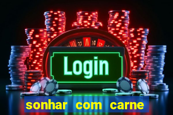 sonhar com carne de porco